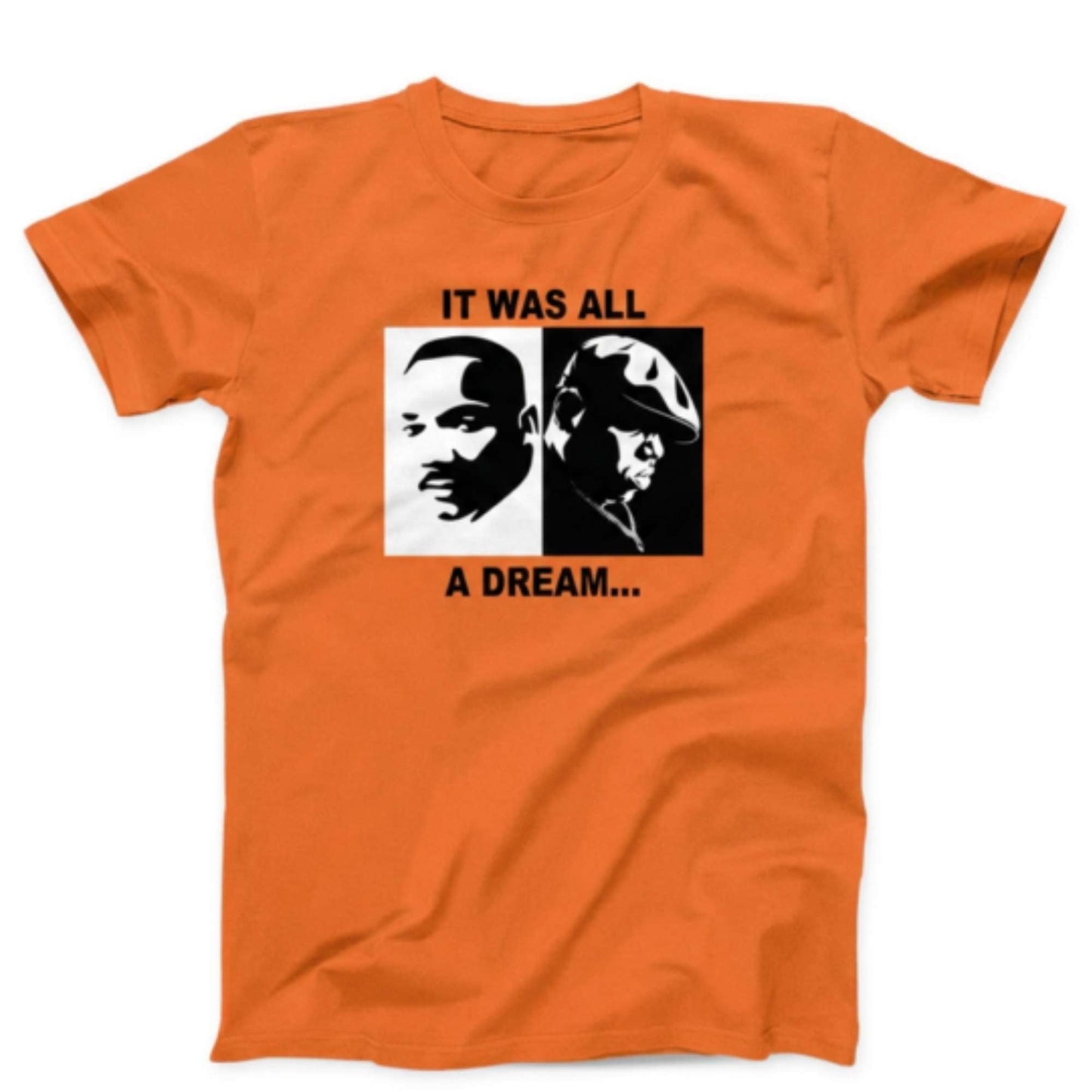 T-shirt: It Was All A Dream...
