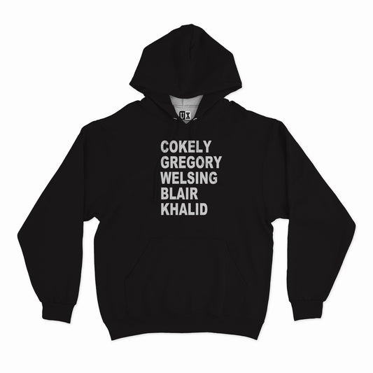 Clearance (Final Sale):  (Hoodie) Cokely, Gregory, Welsing, Blair, Khalid (Top 5)