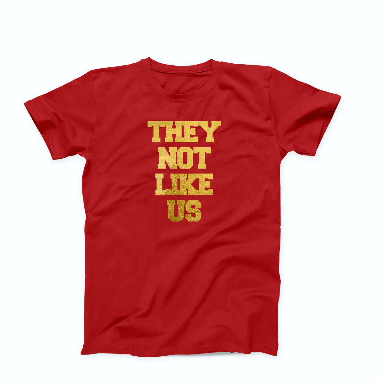 Clearance (Final Sale):  T-shirt: They Not Like Us (Gold Foil)