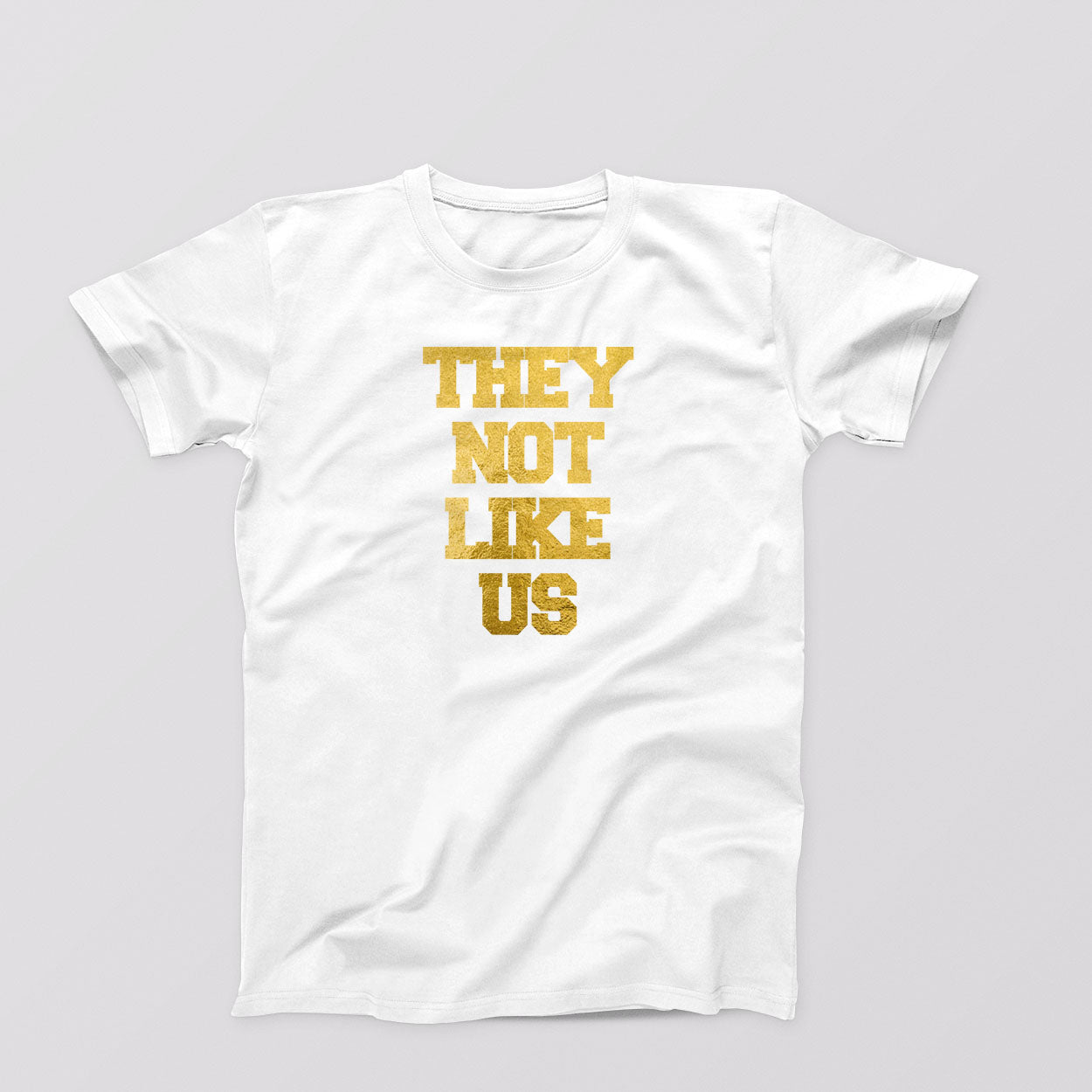 Clearance (Final Sale):  T-shirt: They Not Like Us (Gold Foil)