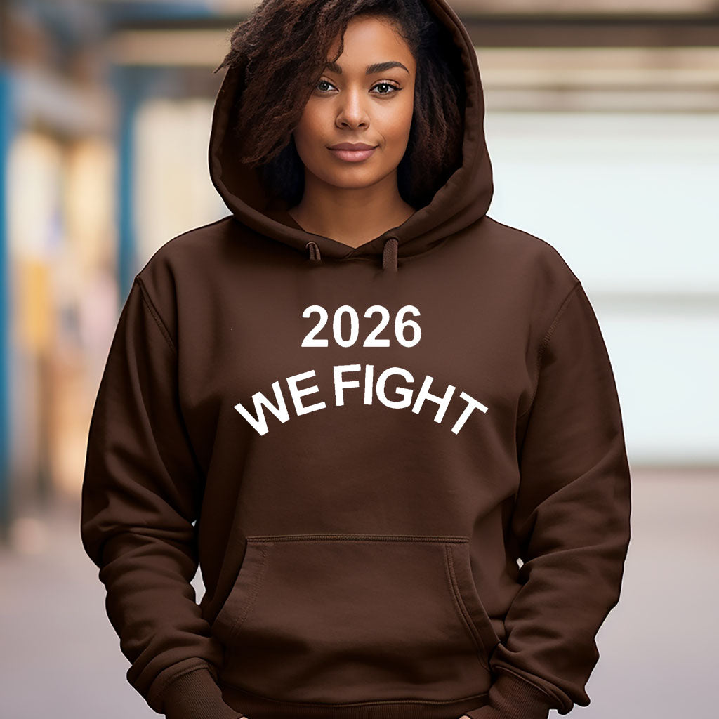 (Hoodie) 2026 We Fight