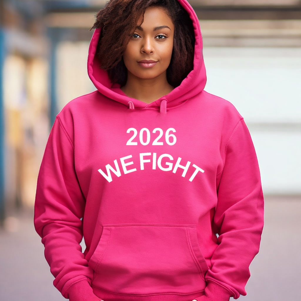 (Hoodie) 2026 We Fight