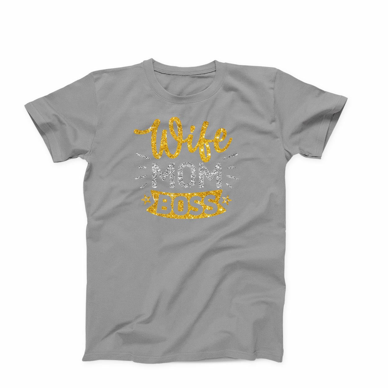 T-shirt:  Wife, Mom, Boss (Glitter)