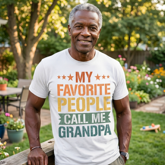 T-Shirt:  My Favorite People Call Me Grandpa