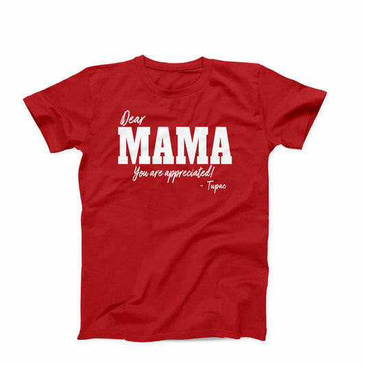 Clearance (Final Sale): T-shirt  MAMA You Are Appreciated!