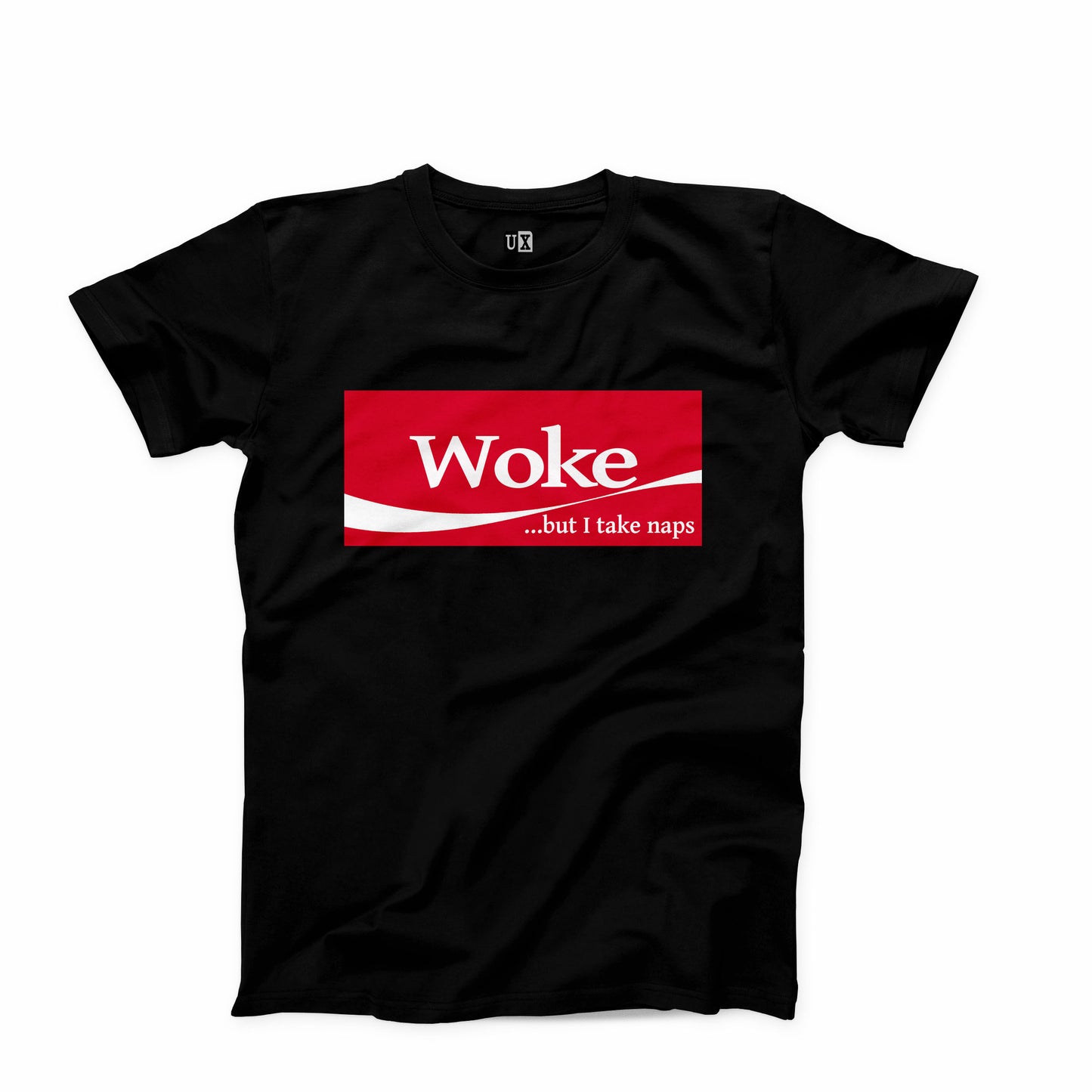 T-shirt:  Woke But I Take Naps